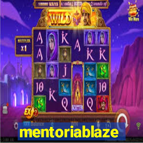 mentoriablaze