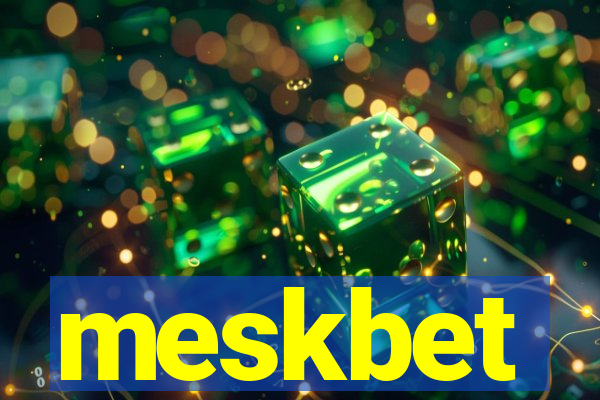 meskbet