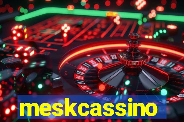 meskcassino