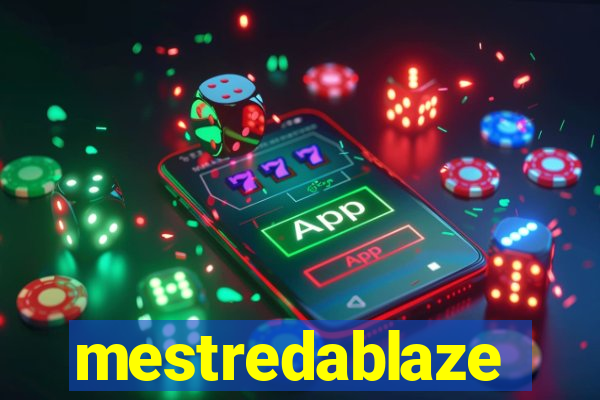 mestredablaze