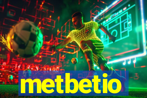 metbetio