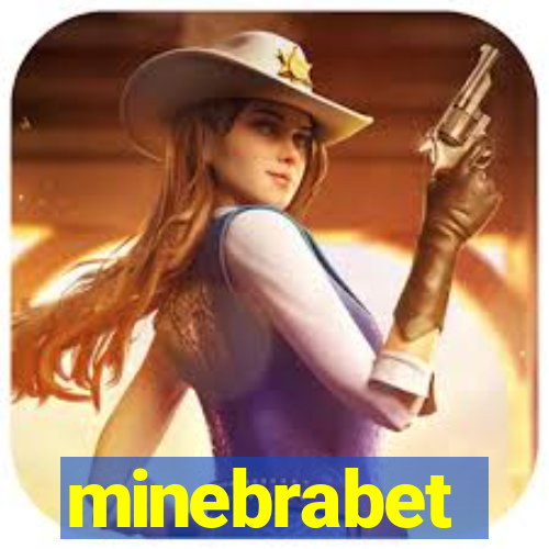 minebrabet