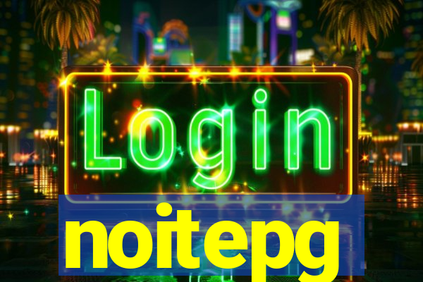 noitepg