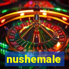 nushemale