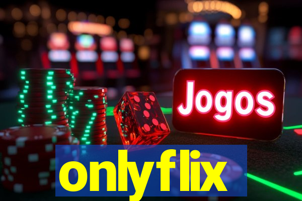 onlyflix