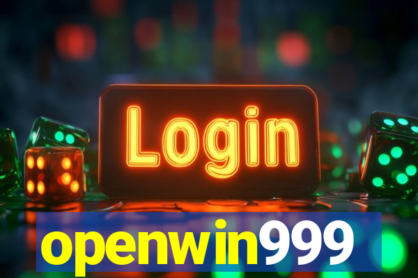 openwin999