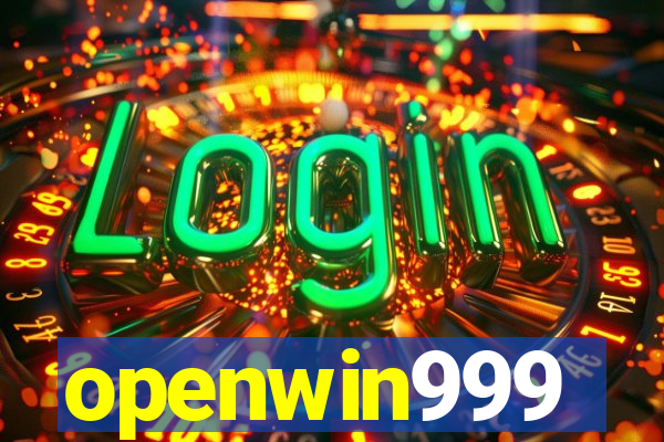 openwin999