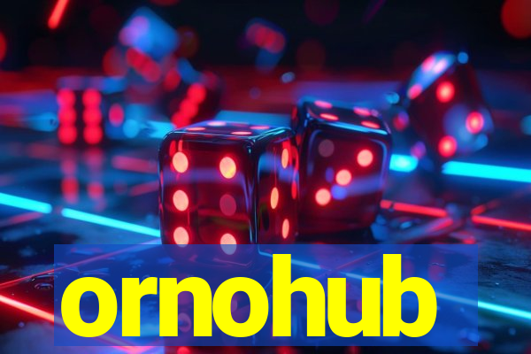 ornohub