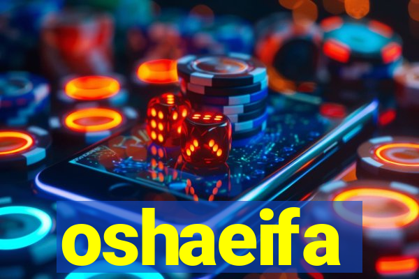 oshaeifa