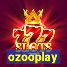 ozooplay