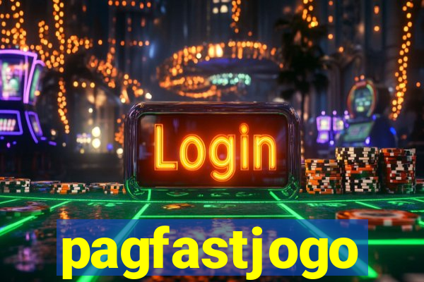 pagfastjogo