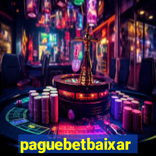 paguebetbaixar