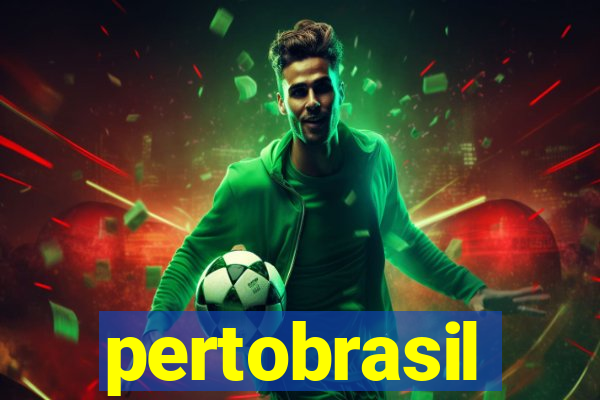 pertobrasil