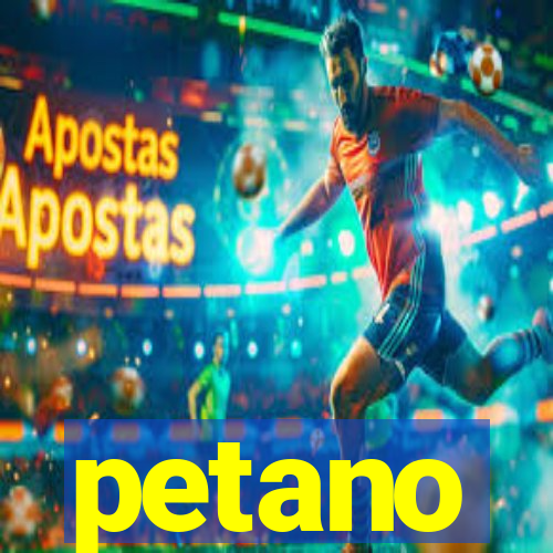 petano