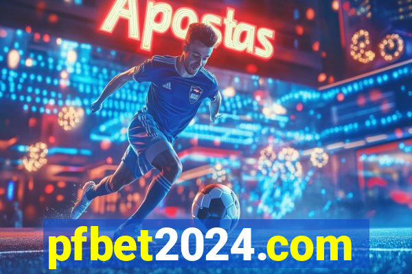 pfbet2024.com