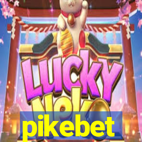 pikebet