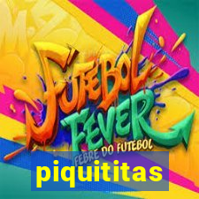 piquititas