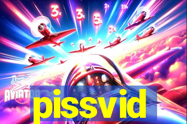 pissvid