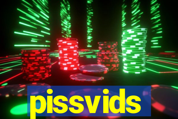 pissvids