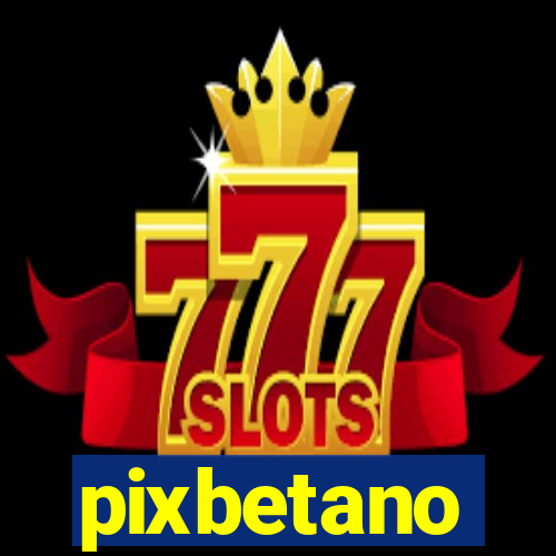 pixbetano