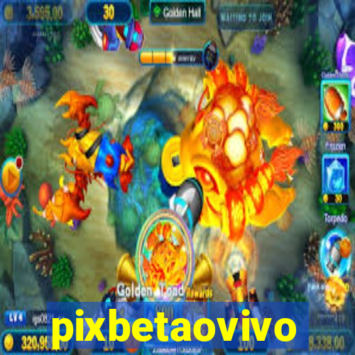 pixbetaovivo