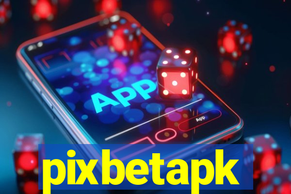 pixbetapk