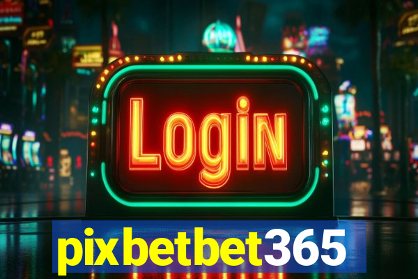 pixbetbet365