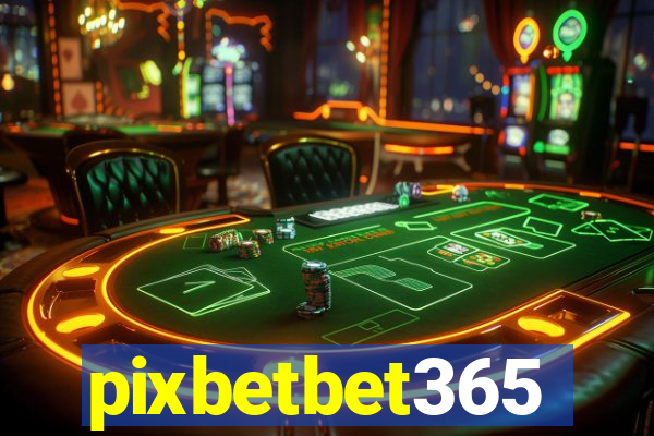 pixbetbet365