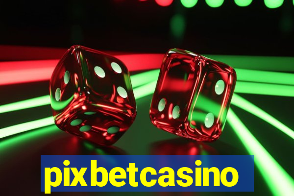 pixbetcasino