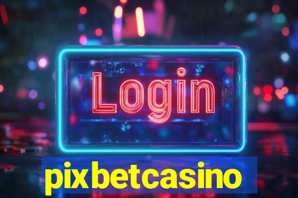 pixbetcasino