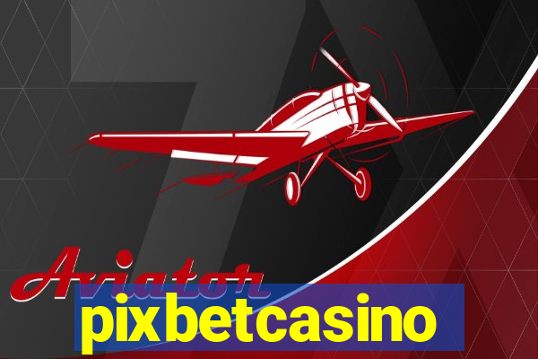 pixbetcasino