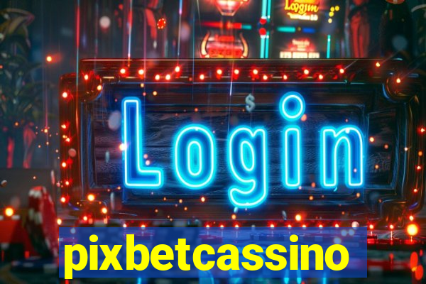 pixbetcassino