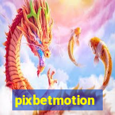 pixbetmotion