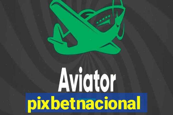 pixbetnacional