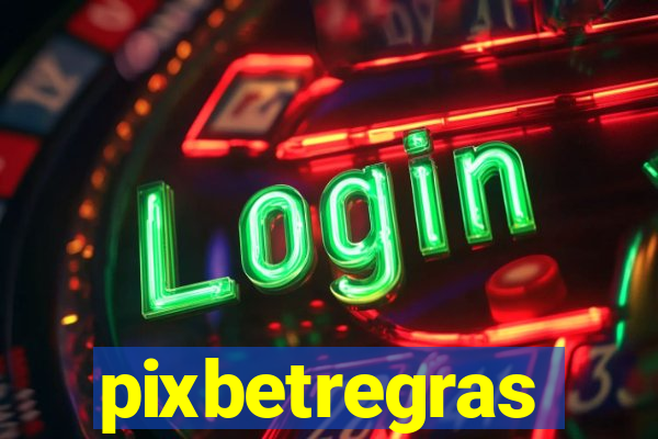 pixbetregras