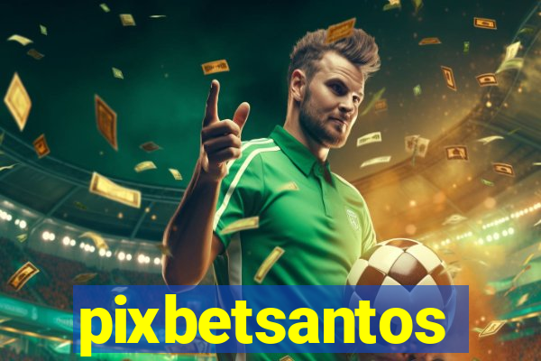 pixbetsantos