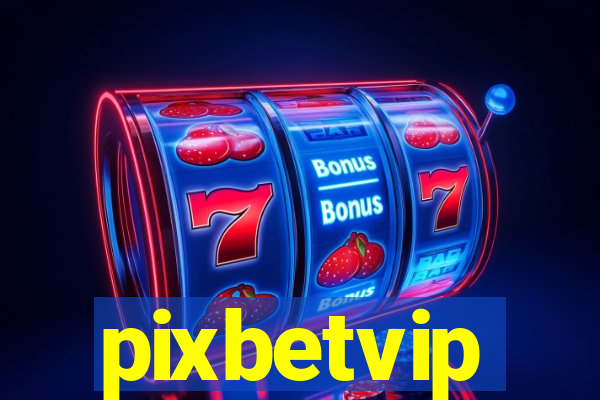 pixbetvip