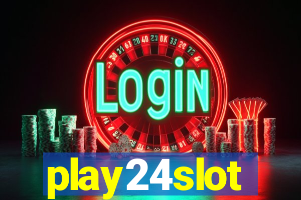 play24slot