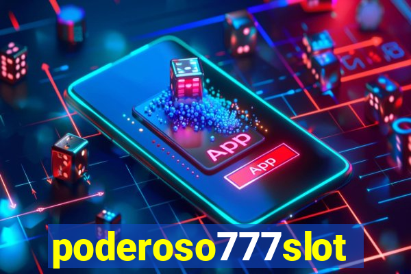 poderoso777slot