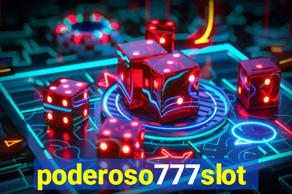 poderoso777slots