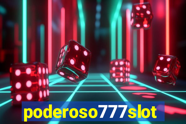 poderoso777slots