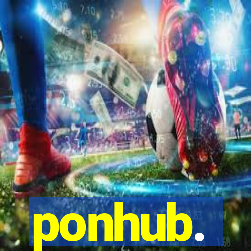 ponhub.