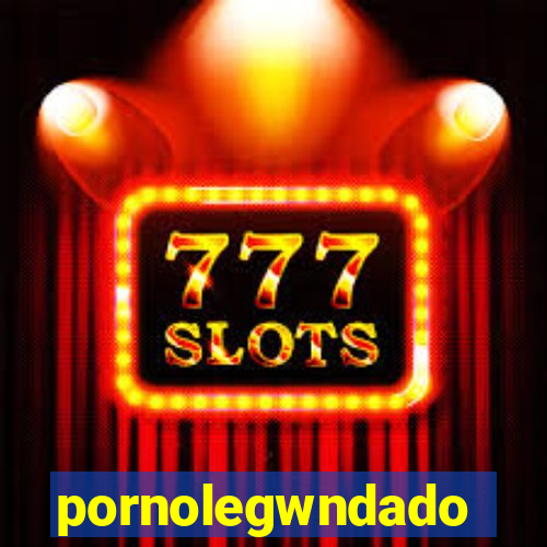 pornolegwndado