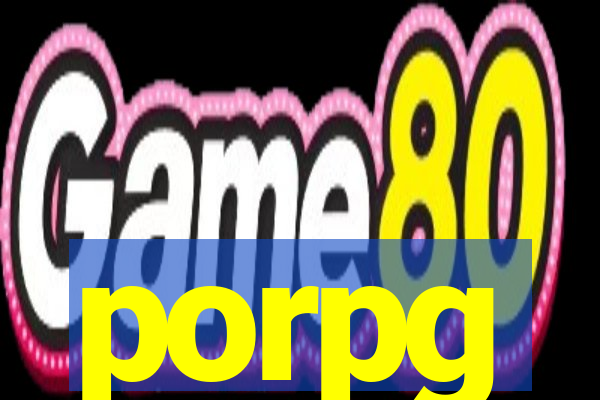 porpg