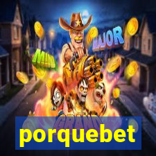 porquebet