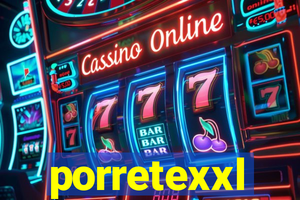 porretexxl