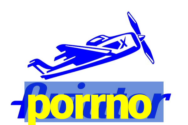 porrno