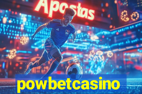 powbetcasino