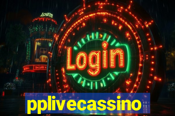 pplivecassino