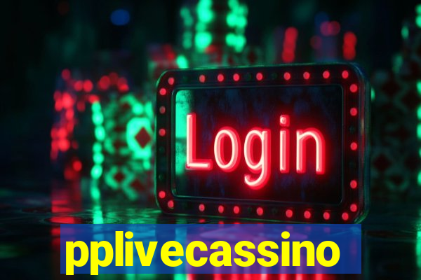 pplivecassino